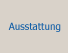 Ausstattung